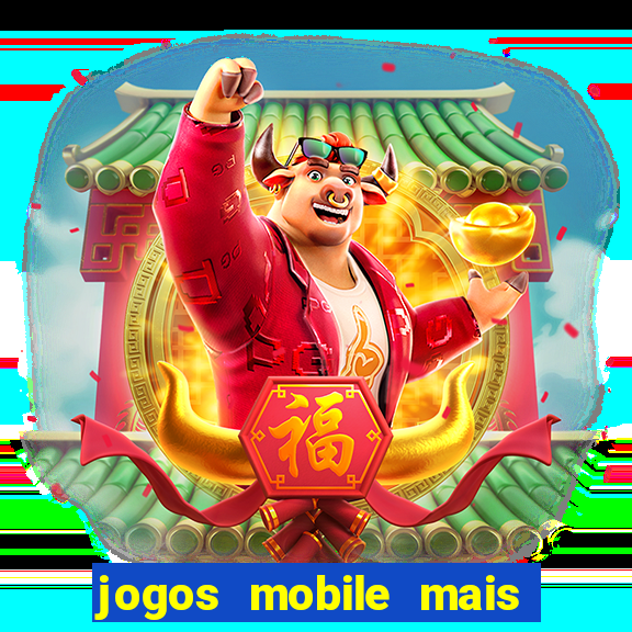 jogos mobile mais jogados 2024